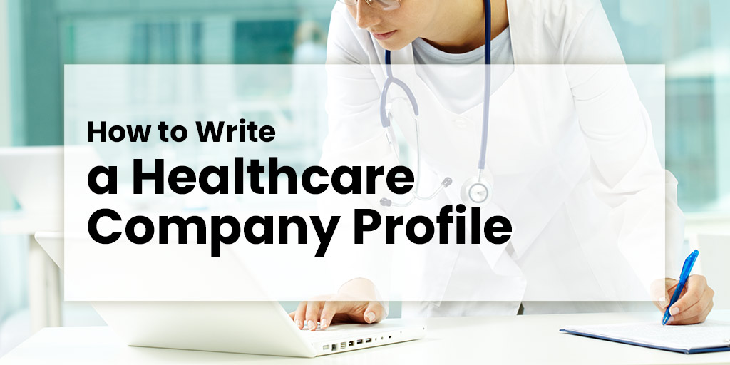 How To Write A Compelling Business Description For Medical Seo 1 How-To-Write-A-Healthcare-Company-Profile