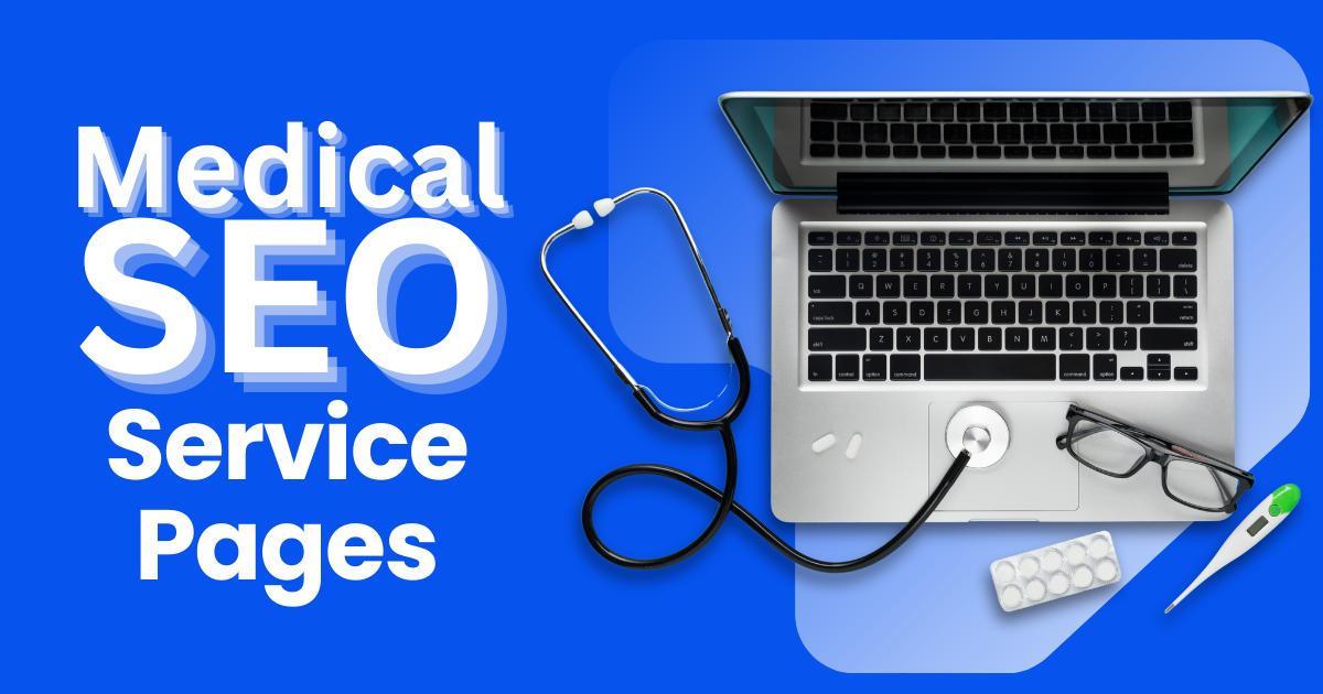 Creating Seo-Friendly Service Pages For Medical Practices